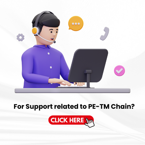 For Support related to PE-TM Chain?